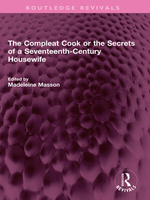 cover image of The Compleat Cook or the Secrets of a Seventeenth-Century Housewife